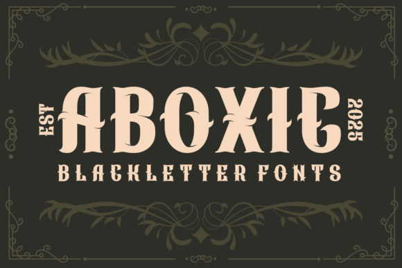 Aboxic: A Bold Blackletter Font for Campaign Headlines