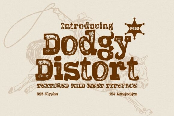 Dodgy Distort: A Wild West Typeface