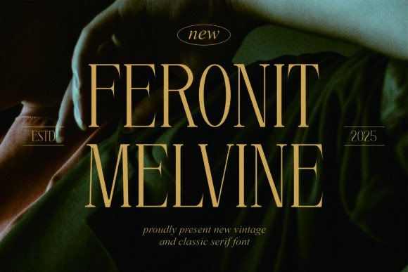 Feronit Melvine: A Luxurious Serif Typeface