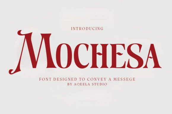 Mochesa: A Serif Font for Elegant Campaigns