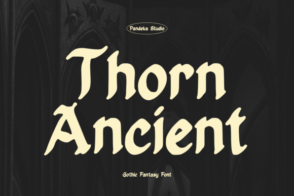 Thorn Ancient: A Bold Gothic Font for Web Design